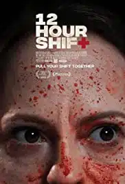 12 Hour Shift (2020) 12 ชั่วโมงกะนองเลือด