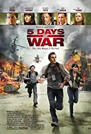 5 Days of War (2011) สมรภูมิคลั่ง 120 ชั่วโมง