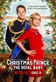 A Christmas Prince The Royal Baby (2019) เจ้าชายคริสต์มาส รัชทายาทน้อย