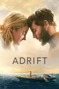 Adrift (2018) รักเธอฝ่าเฮอร์ริเคน