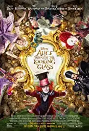 Alice Through the Looking Glass (2016) อลิซ ผจญมหัศจรรย์เมืองกระจก