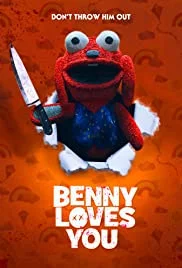 Benny Loves You (2019) เบนนี่ ซี้โหดตุ๊กตาเฮี้ยน