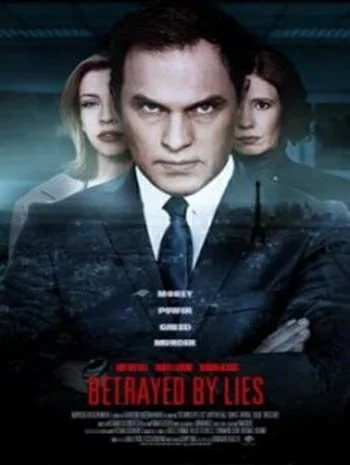 Betrayed By Lies (2018)