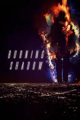 Burning Shadow (2018) เงา ไฟระบำเปลื้องผ้า