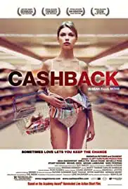 Cashback (2006) คืนฝันมหัศจรรย์จินตนาการ