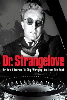 Dr. Strangelove (1964) ด็อกเตอร์เสตรนจ์เลิฟ