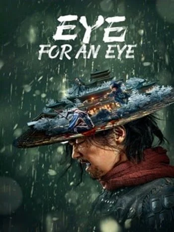 Eye for an Eye (2022) ยอดกระบี่ไร้เทียมทาน