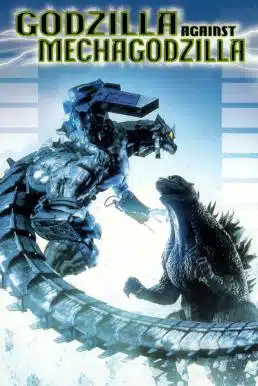 Godzilla Against MechaGodzilla (2002) ก็อดซิลลา สงครามโค่นจอมอสูร