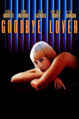 Goodbye Lover (1998) ลาก่อนความรัก