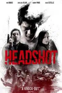 Headshot (2016) สงครามปืนเดือด