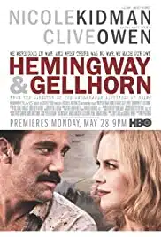 Hemingway & Gellhorn (2012) เฮ็มมิงเวย์กับเกลฮอร์น จารึกรักกลางสมรภูมิ