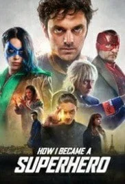 How I Became a Super Hero (2020) ปริศนาพลังฮีโร่