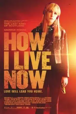 How I Live Now (2013) ฮาว ไอ ลีฟว์ นาว