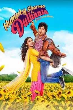 Humpty Sharma Ki Dulhania (2014) เจ้าสาววุ่นวายของนายฮัมพ์ตี้ ชาร์มา