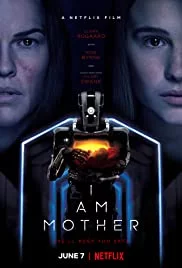 I Am Mother (2019) หุ่นเหล็กโลกเรียกแม่