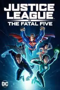 Justice League vs the Fatal Five (2019) จัสติซ ลีก ปะทะ 5 อสูรกายเฟทอล ไฟว์