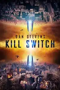 Kill Switch (2017) วันหายนะพลิกโลก