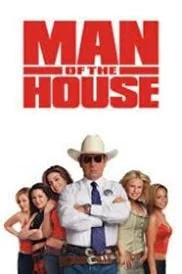 Man of the House (2005) ยอดพิทักษ์พันธุ์เก๋ากับก๊วนสาววี๊ดบึ๊ม