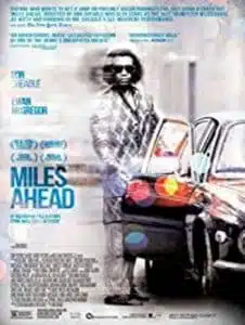 Miles Ahead (2015) ดอน ชีเดล ไมล์ส เดวิส