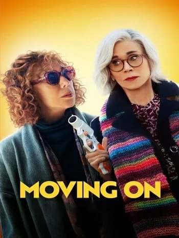 Moving On (2022) แค้นฝังใจวัย(ไม่)รุ่น