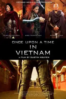 Once Upon a Time in Vietnam (2013) จอมคนดาบมหากาฬ