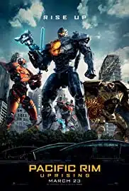 Pacific Rim Uprising (2018) แปซิฟิค ริม 2 ปฏิวัติพลิกโลก