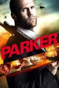 Parker (2013) ปล้น มหากาฬ