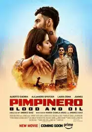 Pimpinero Blood and Oil (2024) ล่าแค้นแดนน้ำมันเถื่อน