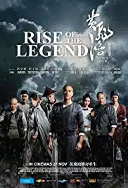 Rise of the Legend (2014) หวงเฟยหง พยัคฆ์ผงาดวีรบุรุษกังฟู