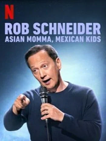 Rob Schneider Asian Momma Mexican Kids (2020) ร็อบ ชไนเดอร์ แม่เอเชีย ลูกเม็กซิกัน