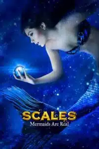 Scales Mermaids Are Real (2017) บทพิสูจน์นางเงือก มีจริง