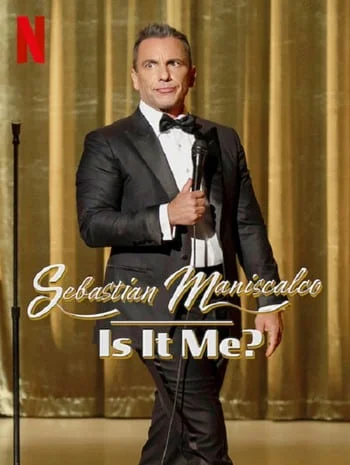 Sebastian Maniscalco Is It Me (2022)