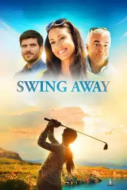 Swing Away (2016) สวิงอะเวย์