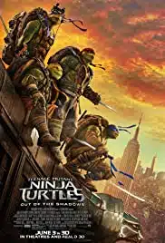 Teenage Mutant Ninja Turtles 2 Out Of The Shadows (2016) เต่านินจา 2 จากเงาสู่ฮีโร่