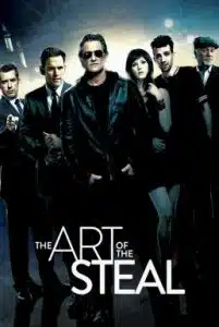 The Art of the Steal (2013) ขบวนการโจรปล้นเหนือเมฆ