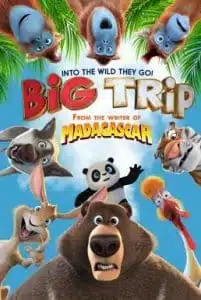 The Big Trip (2019) การเดินทางครั้งใหญ่ของหมีและเหล่าเพื่อน