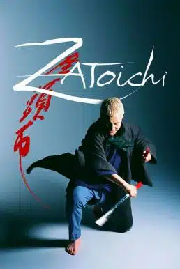 The Blind Swordsman Zatoichi (2003) ซาโตอิจิ ไอ้บอดซามูไร