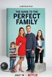 The Guide to the Perfect Family (2021) คู่มือครอบครัวแสนสุข