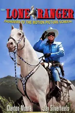 The Lone Ranger (1956) โลนแรนเจอร์