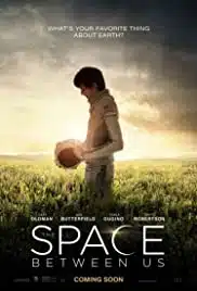 The Space Between Us (2017) รักเราห่างแค่ดาวอังคาร