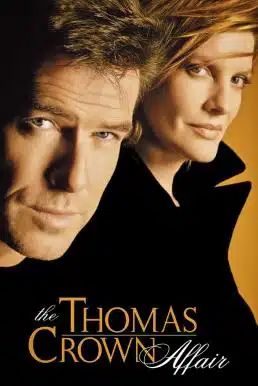 The Thomas Crown Affair (1999) เกมรักหักเหลี่ยมจารกรรม