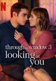 Through My Window 3 Looking at You (2024) รักผ่านหน้าต่าง ดวงตาจ้องมองเธอ