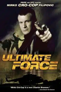 Ultimate Force (2005) ยอดพระกาฬสังหารเดือด