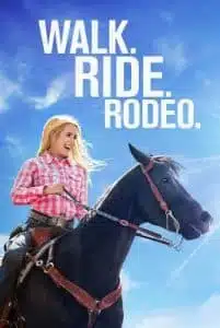 Walk. Ride. Rodeo. (2019) ก้าวต่อไป หัวใจขอฮึดสู้